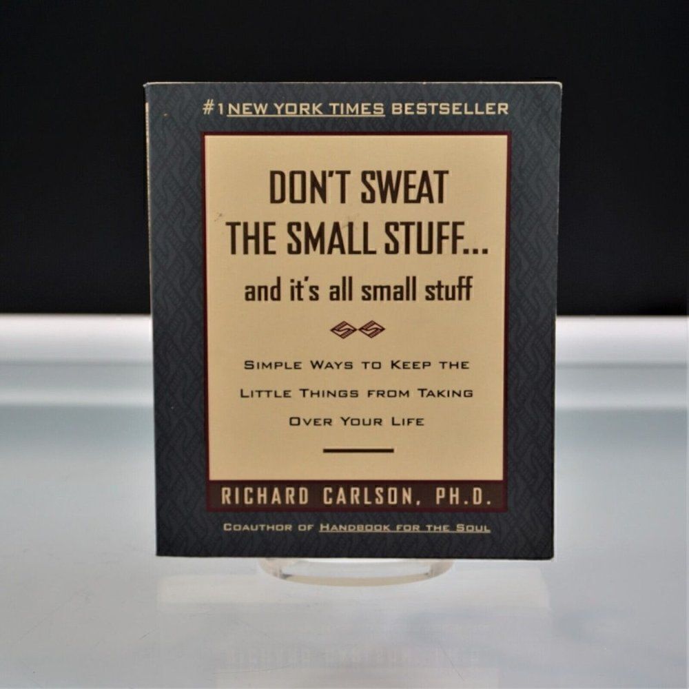 Don't Sweat the Small Stuff by Richard Carlson Hyperion 1997 Paperback